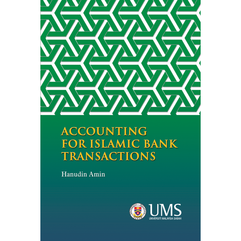 Accounting For Islamic Bank Transactions, 2nd print