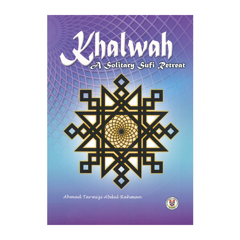 Khalwah: A Solitary Sufi  Retreat