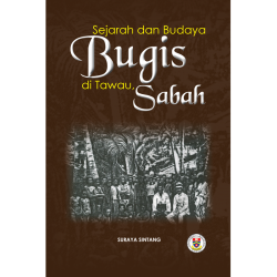 Sejarah dan Budaya Bugis Di Tawau, Sabah, cetakan ke-2
