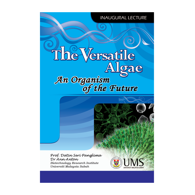 The Versatile Algae: An Organism For The Future