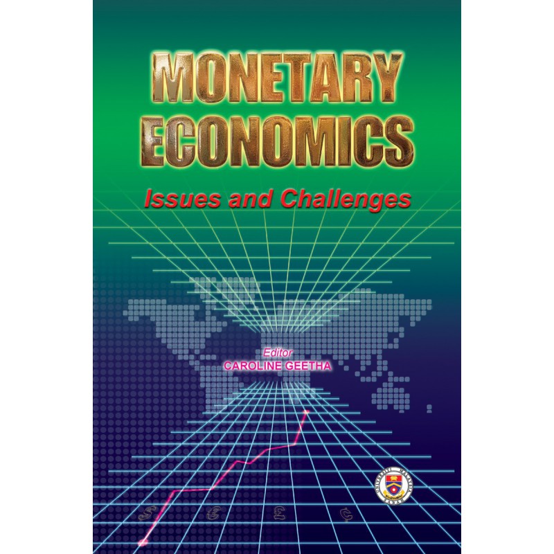 Monetary Economics: Issues and Challenge