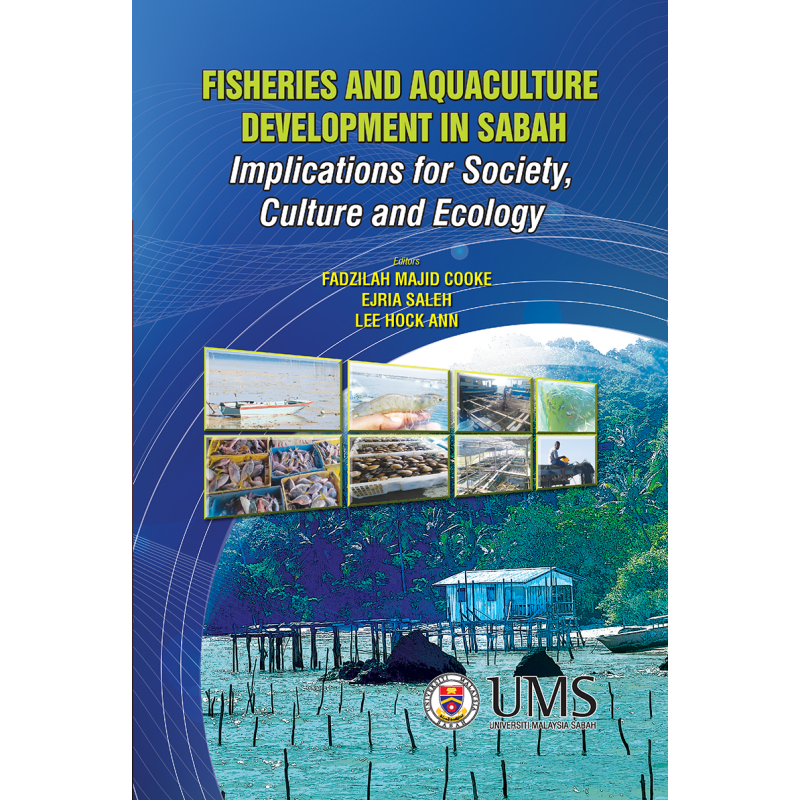 Fisheries and Aquacultures Development in Sabah Implications fpr Society, Culture and Ecology