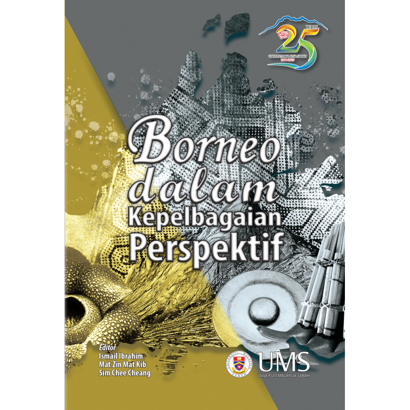 Borneo Dalam Kepelbagaian Perspektif Borneo Dalam Kepelbagaian Perspektif