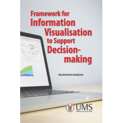 Framework for Information Visualisation to Support Decision-making