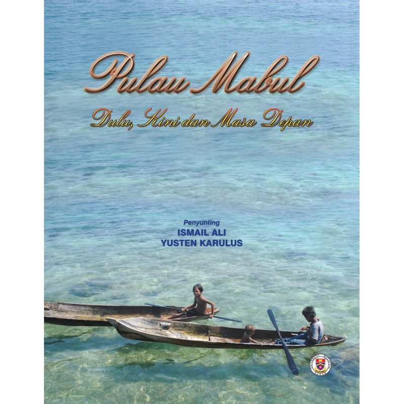 Pulau Mabul: Dulu, kini dan Selamanya