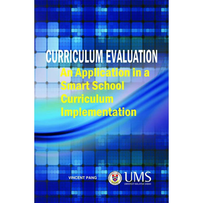 Curriculum Evaluation: An Application in Smart School Curriculum  Implementation, 2nd print