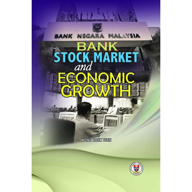 Bank, Stock Market and Economic Growth